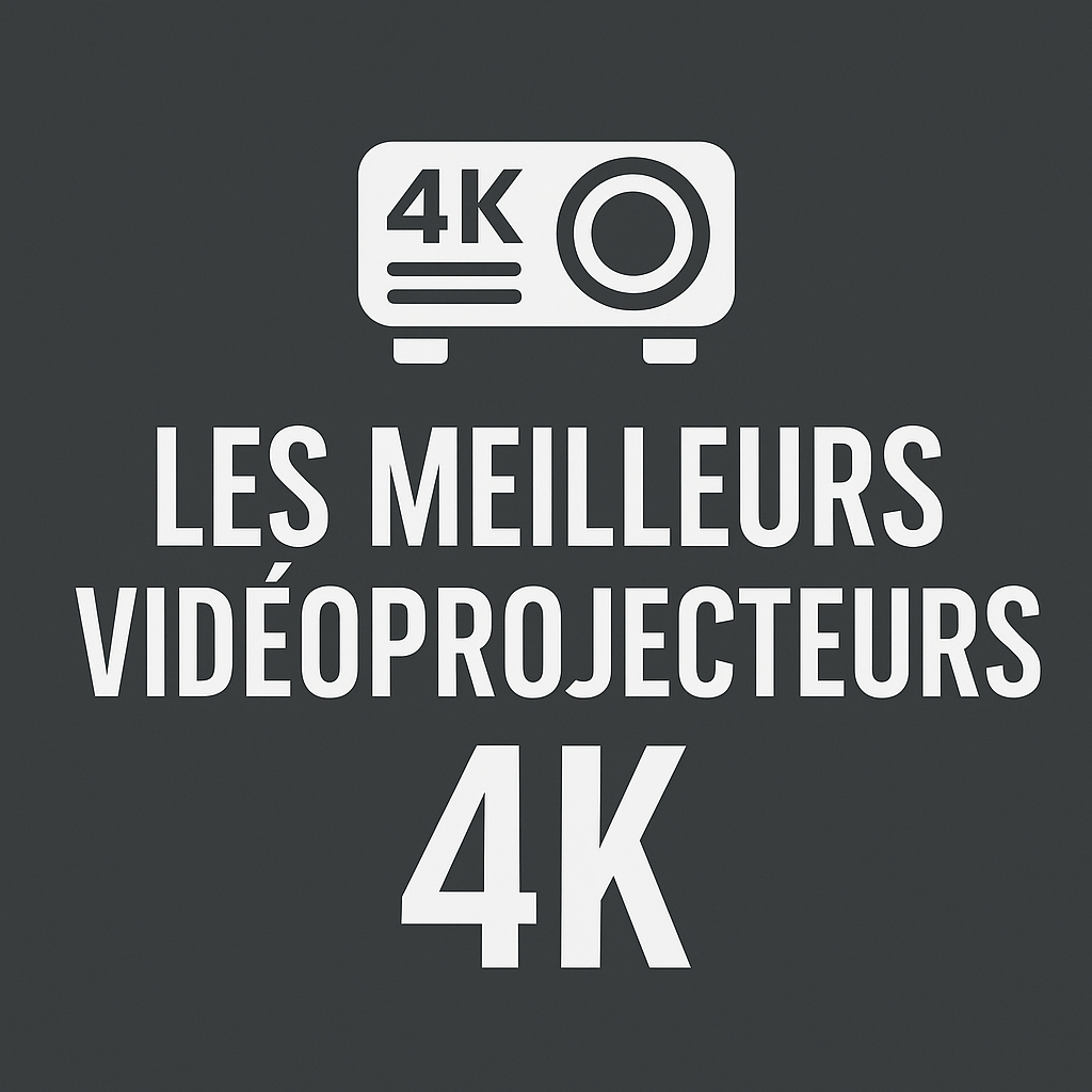 Découvrez les meilleurs vidéoprojecteurs 4K 2025, sélectionnés par nos experts.