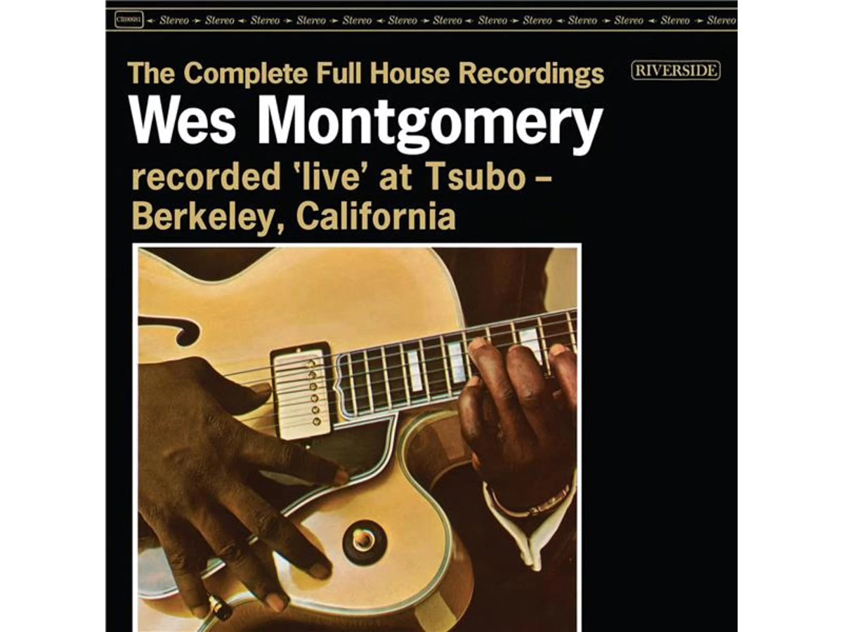 WES MONTGOMERY - THE COMPLETE FULL HOUSE RECORDINGS