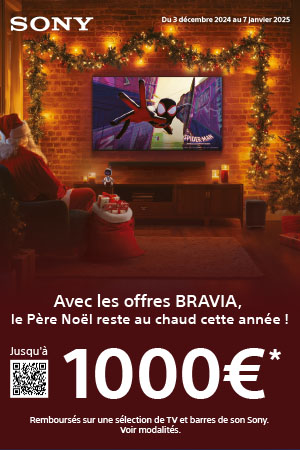 ODR Sony BRAVIA : jusqu'à 1000€ remboursés