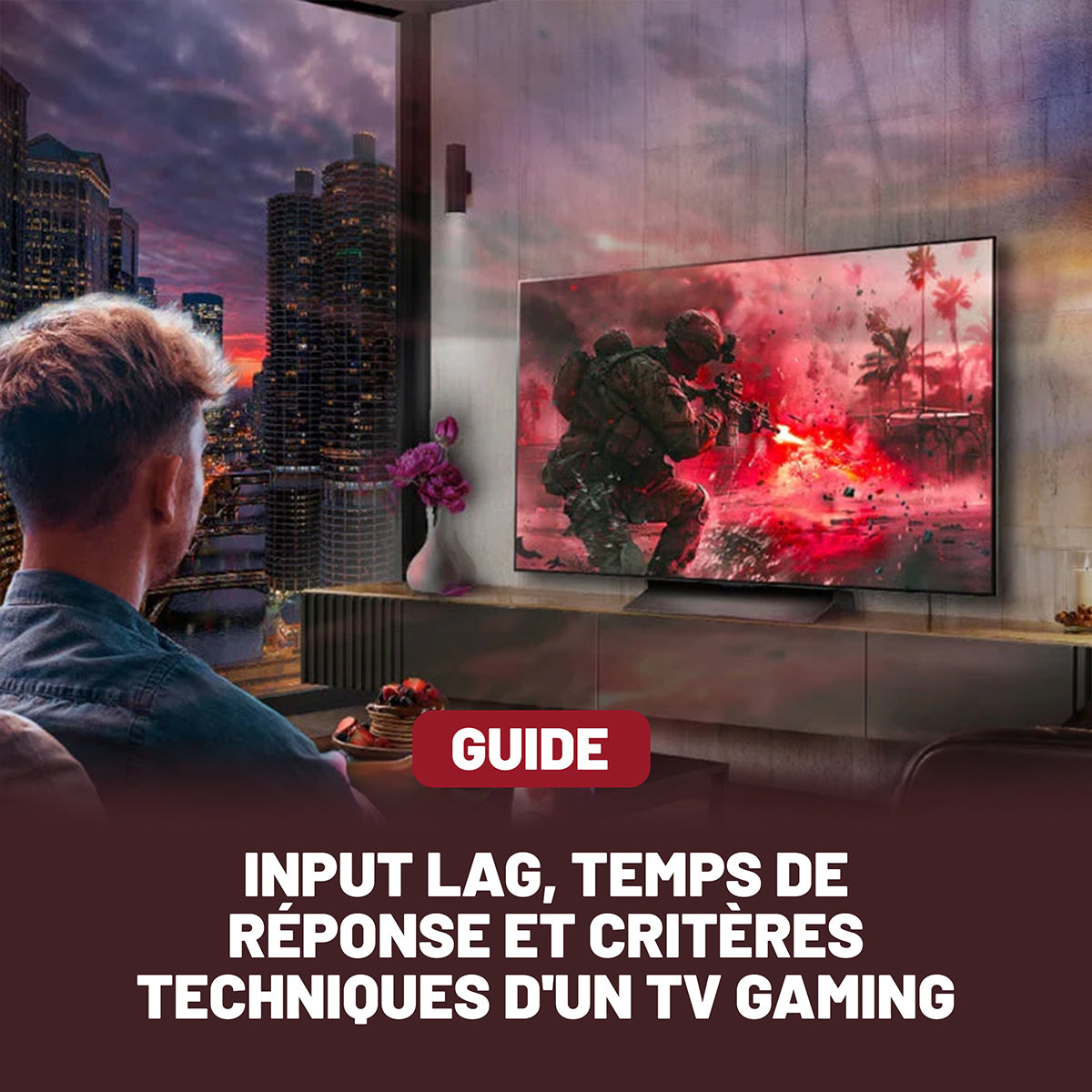 Input lag, temps de réponse et critères techniques d'un TV Gaming